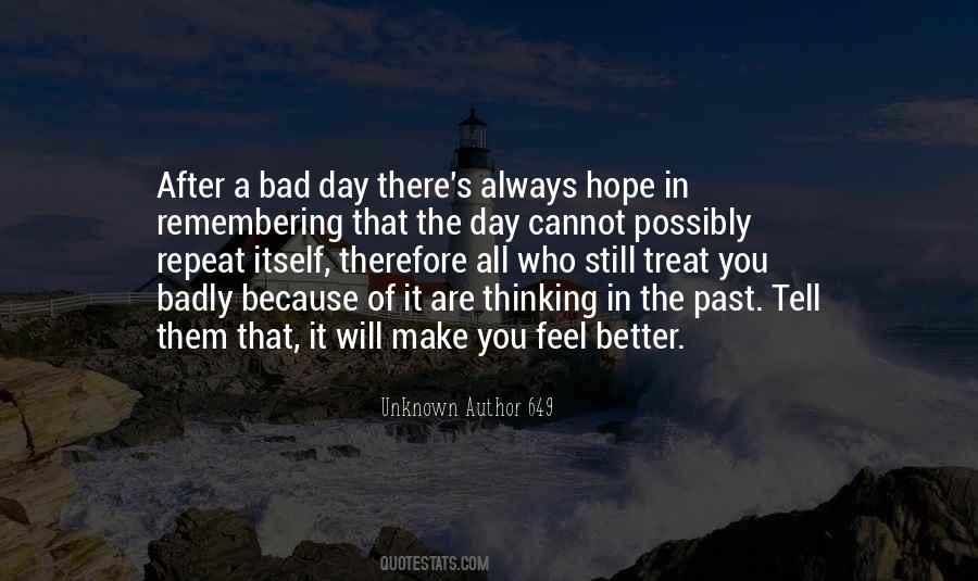 You Always Make Me Feel Better Quotes #1668810