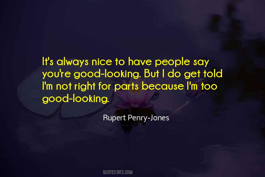 You Always Say The Right Thing Quotes #73454