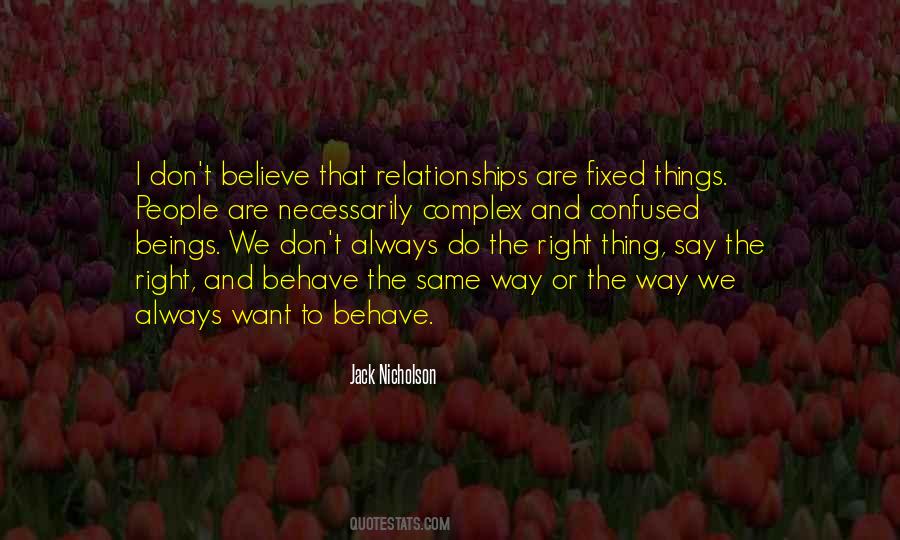 You Always Say The Right Thing Quotes #75546