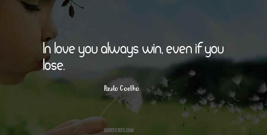 You Always Win Quotes #1284859