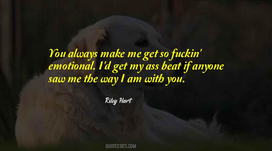You Always With Me Quotes #74879