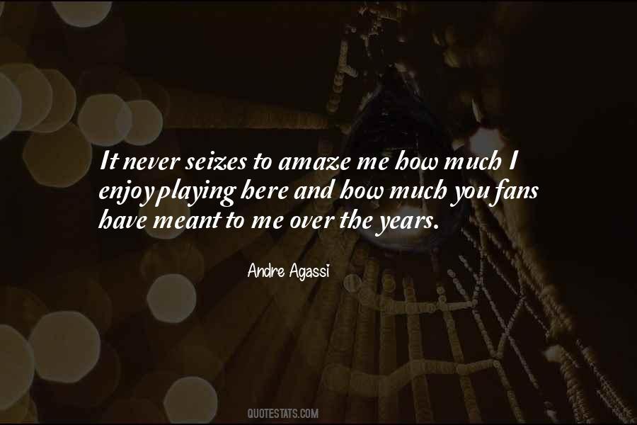 You Amaze Me Quotes #642992