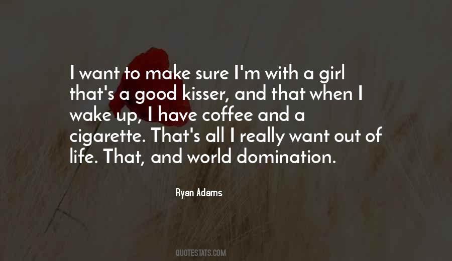 You Are A Good Kisser Quotes #1601555