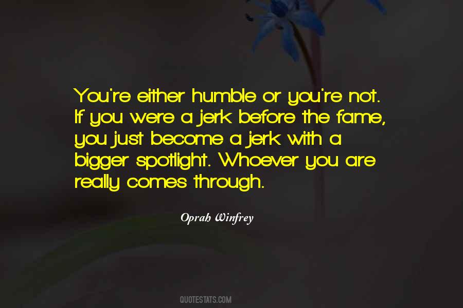 You Are A Jerk Quotes #1552101