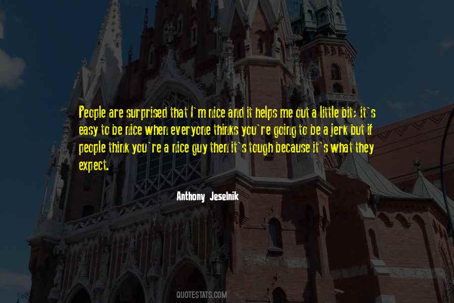 You Are A Jerk Quotes #616579