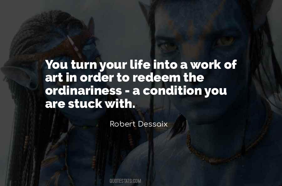 You Are A Work Of Art Quotes #1330988