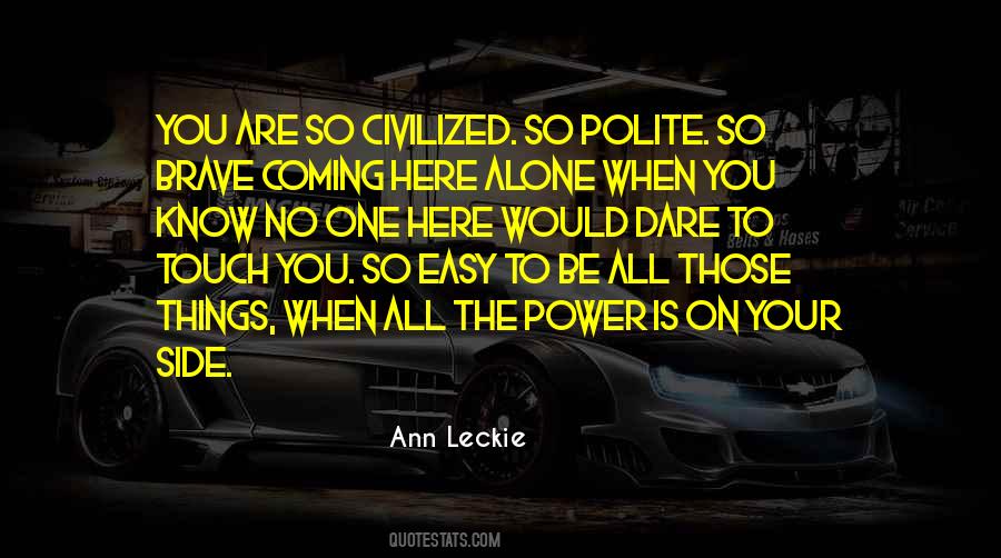 You Are All Alone Quotes #256890