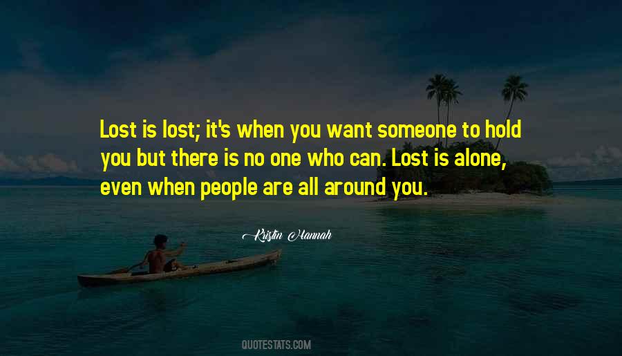 You Are All Alone Quotes #56764