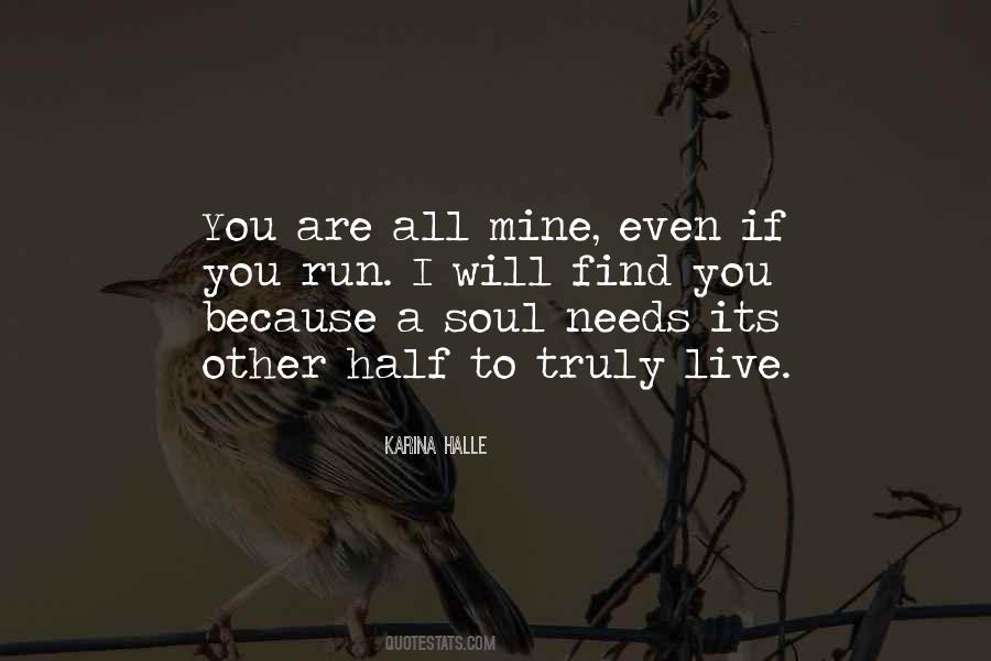 You Are All Mine Quotes #425782