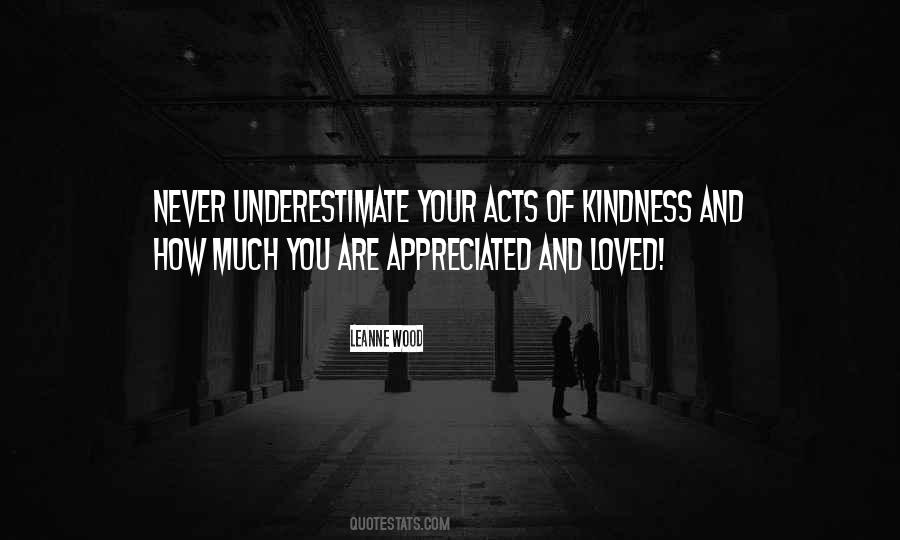 You Are Appreciated Quotes #1688655