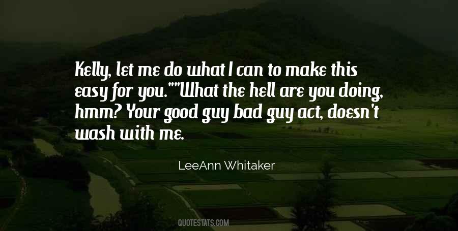 You Are Bad For Me Quotes #773860