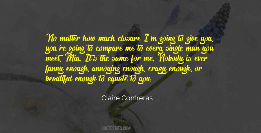 You Are Beautiful In Every Single Way Quotes #1006693