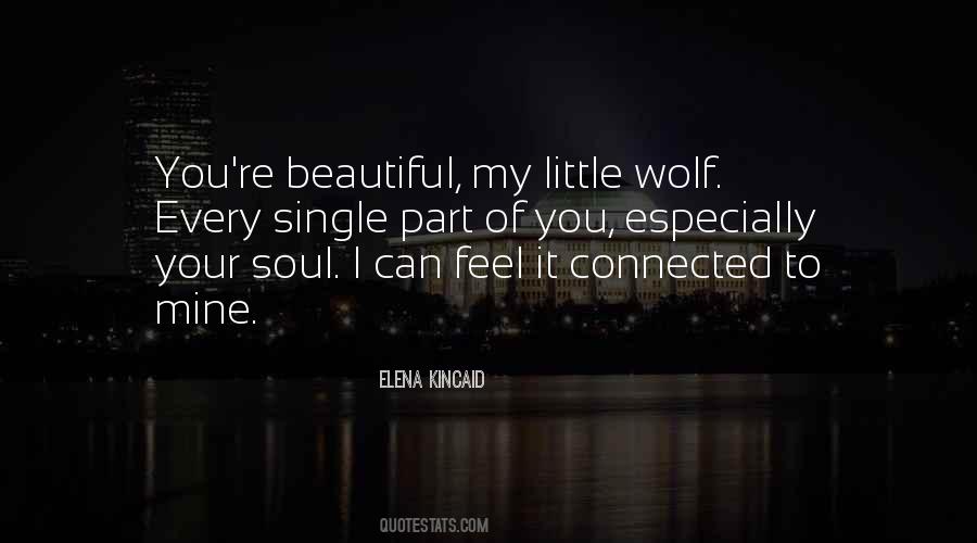 You Are Beautiful In Every Single Way Quotes #1723940