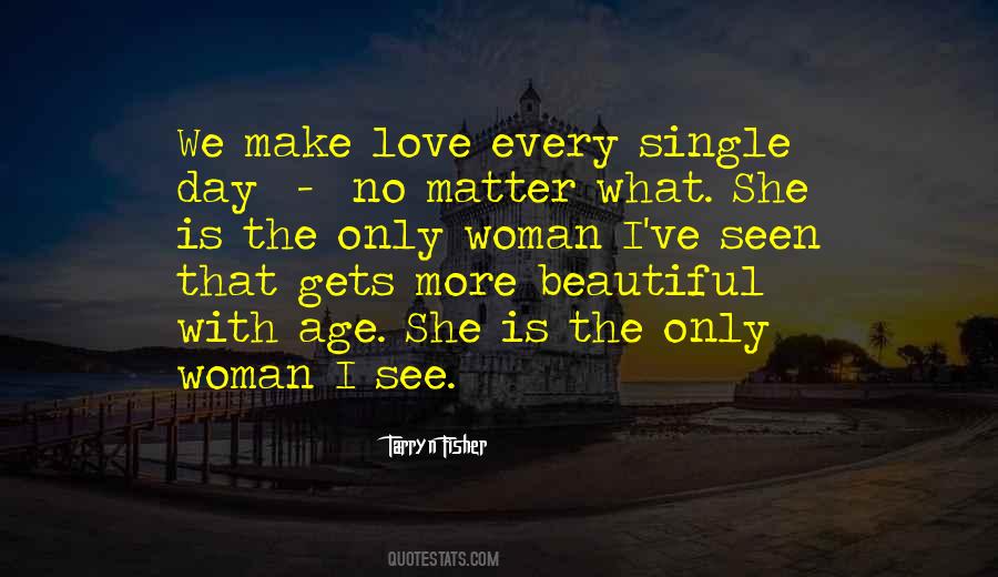 You Are Beautiful In Every Single Way Quotes #24789
