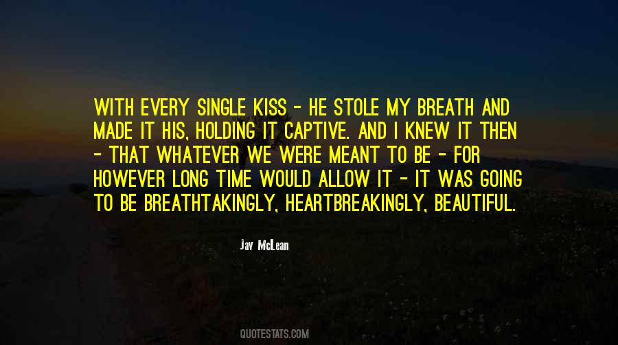 You Are Beautiful In Every Single Way Quotes #923521