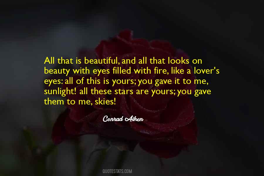 You Are Beautiful In My Eyes Quotes #3525
