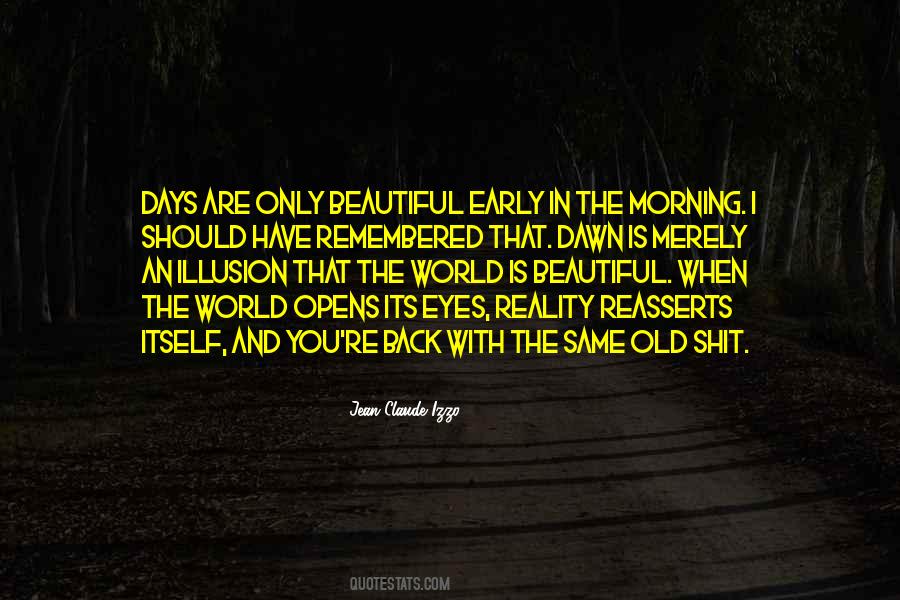 You Are Beautiful In The Morning Quotes #1644496