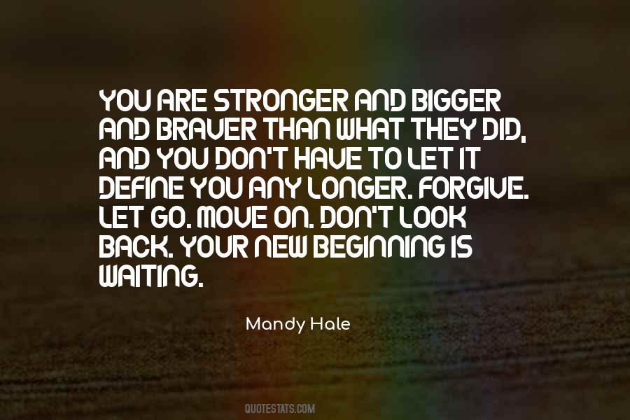 You Are Braver Quotes #1651683