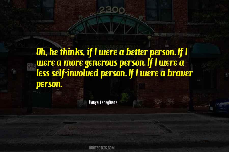 You Are Braver Quotes #545574