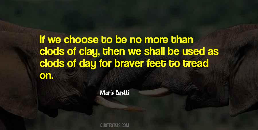 You Are Braver Quotes #69724