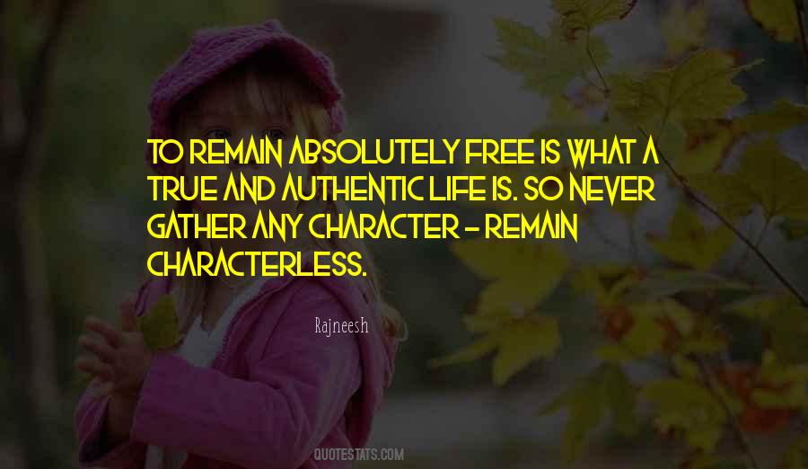 You Are Characterless Quotes #946714