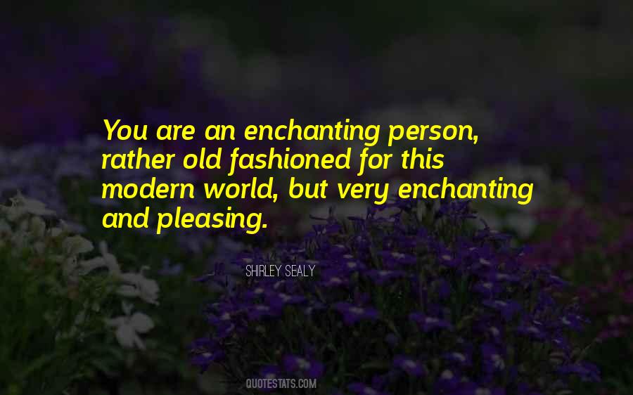 You Are Enchanting Quotes #36797