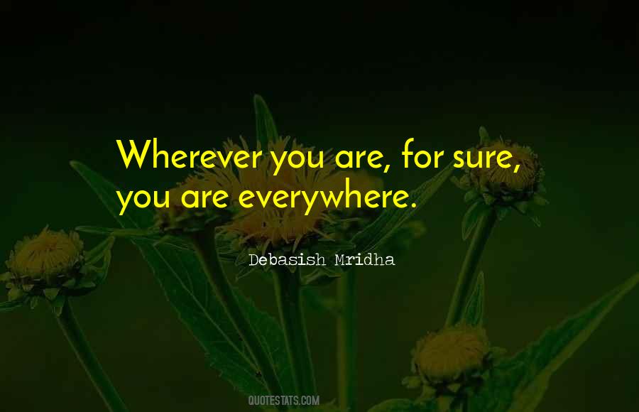 You Are Everywhere Quotes #1093291