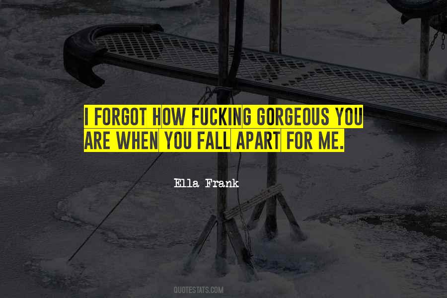 You Are Gorgeous Quotes #1310465