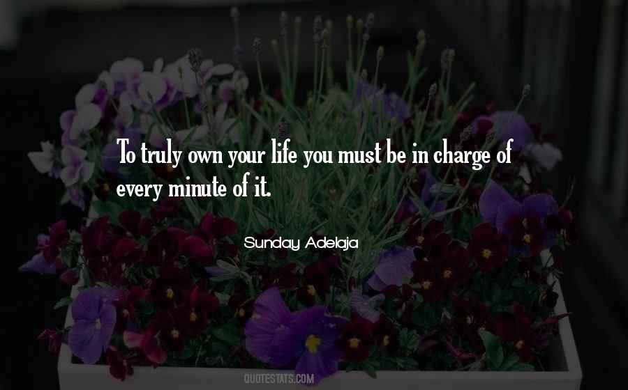 You Are In Charge Of Your Own Life Quotes #132915