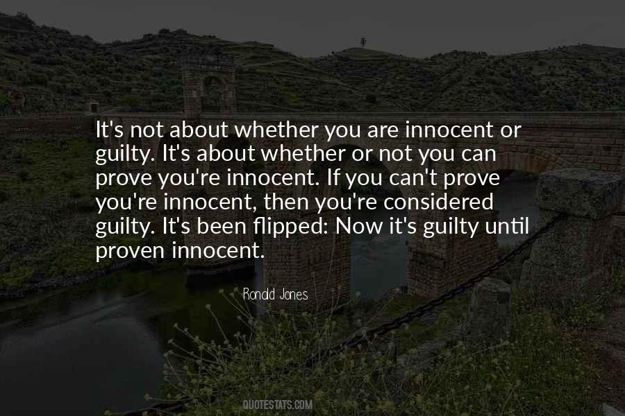 You Are Innocent Until Proven Guilty Quotes #1115538