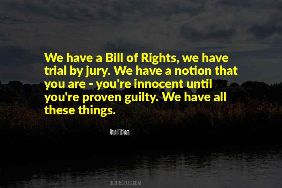 You Are Innocent Until Proven Guilty Quotes #1726263