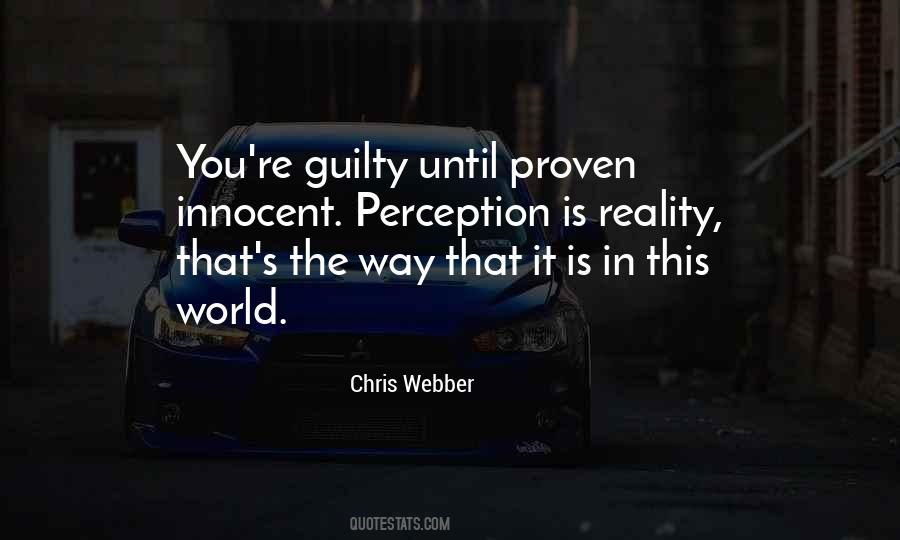 You Are Innocent Until Proven Guilty Quotes #251824