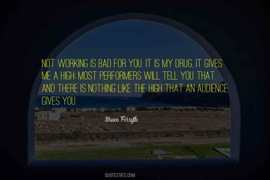 You Are Like A Drug Quotes #73788