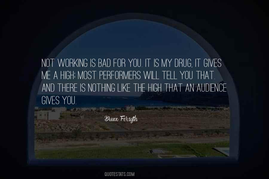 You Are Like A Drug To Me Quotes #73788