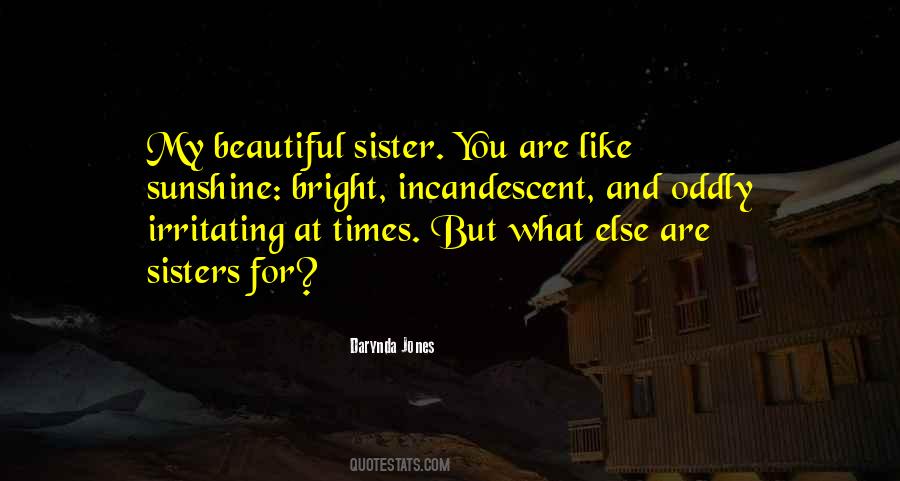 You Are Like Sunshine Quotes #1021596