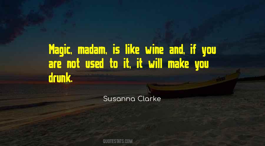 You Are Like Wine Quotes #1250445