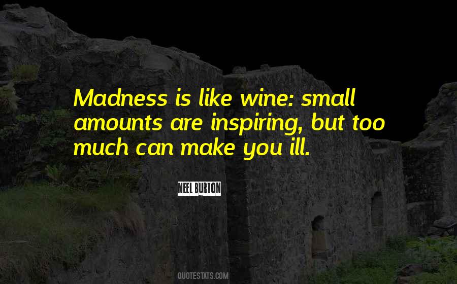 You Are Like Wine Quotes #1270529