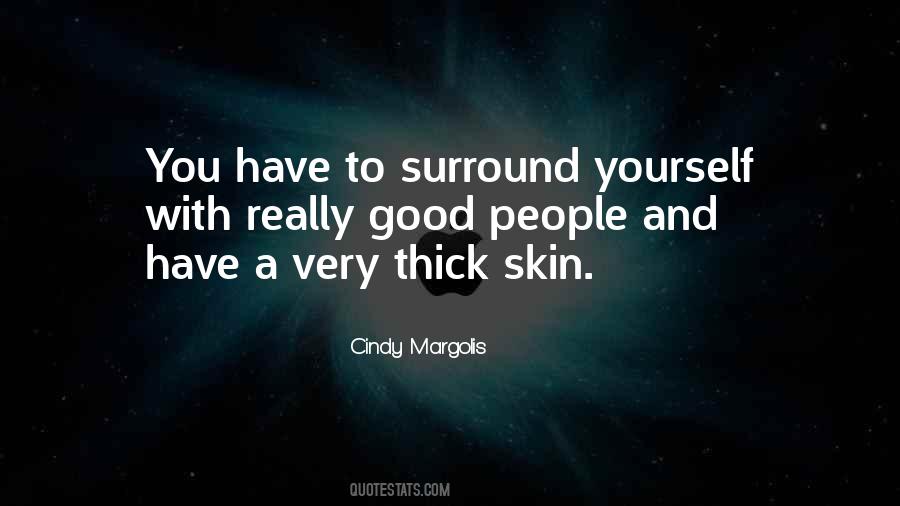Quotes About Thick Skin #1858211
