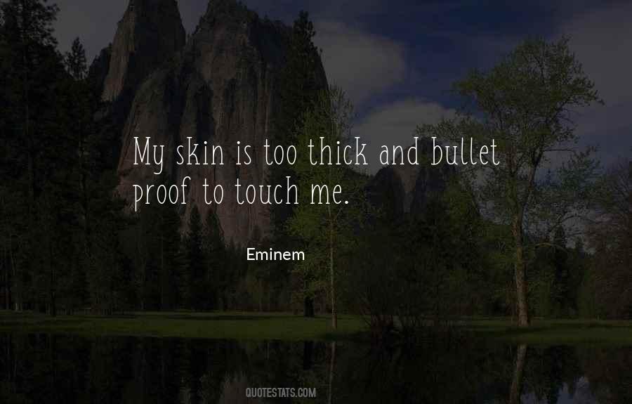 Quotes About Thick Skin #900803