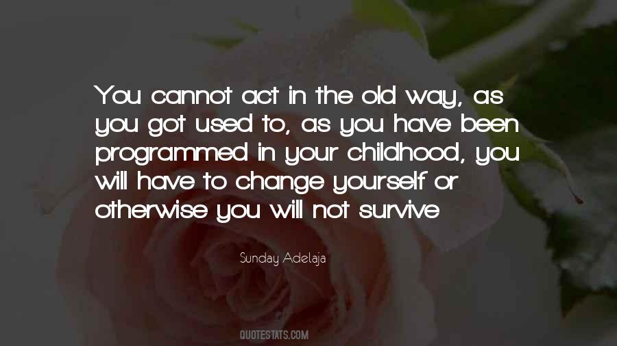 Quotes About Change To Survive #210160