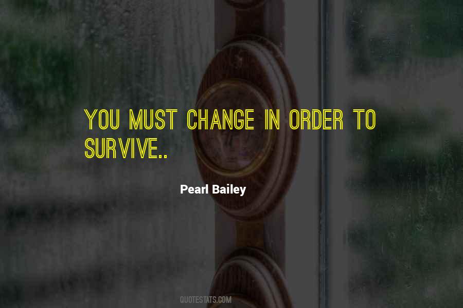 Quotes About Change To Survive #274957