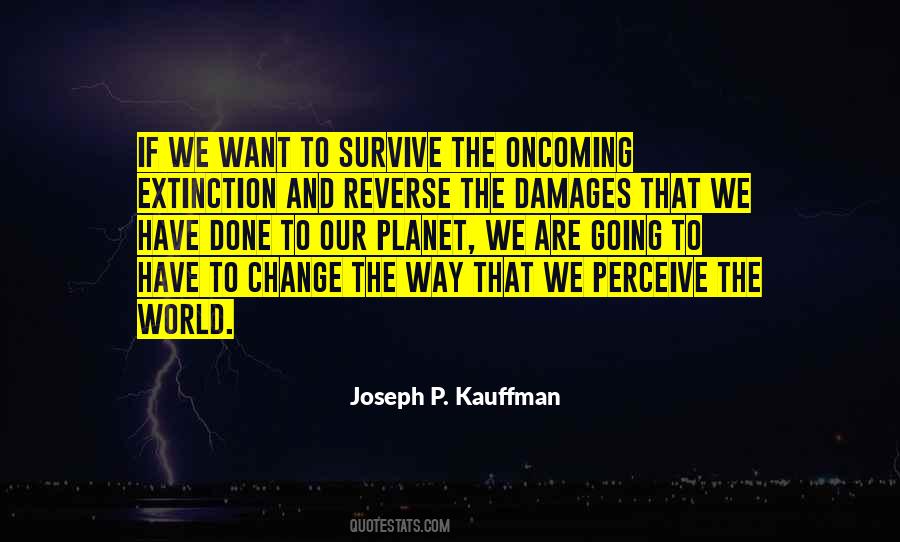 Quotes About Change To Survive #759429