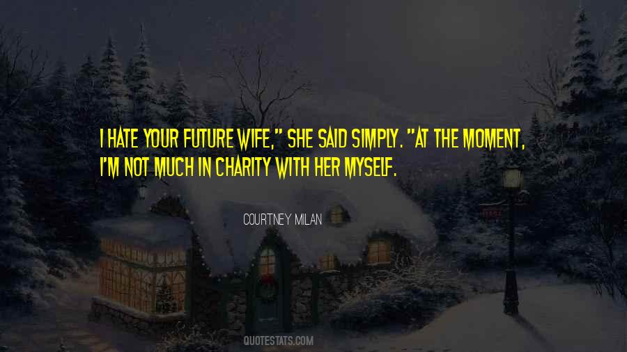 You Are My Future Wife Quotes #440422