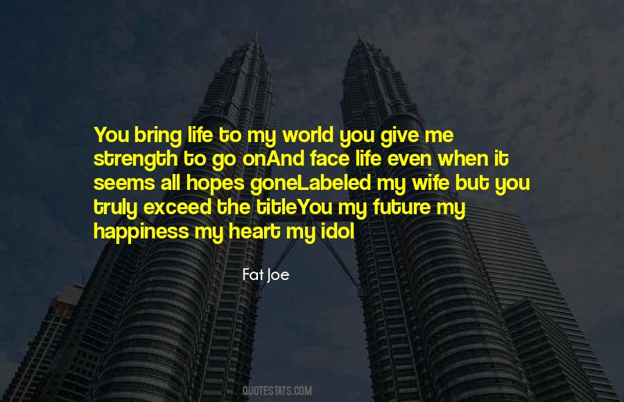 You Are My Future Wife Quotes #474696 You Are My Future Wife Quotes #474696