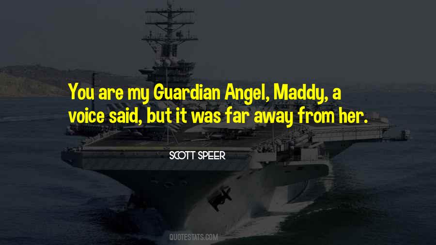 You Are My Guardian Angel Quotes #743023