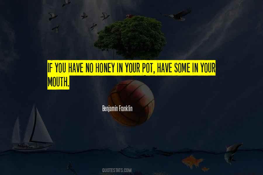 You Are My Honey Quotes #54363