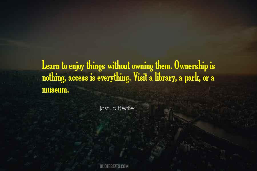 Quotes About Owning Things #1656531