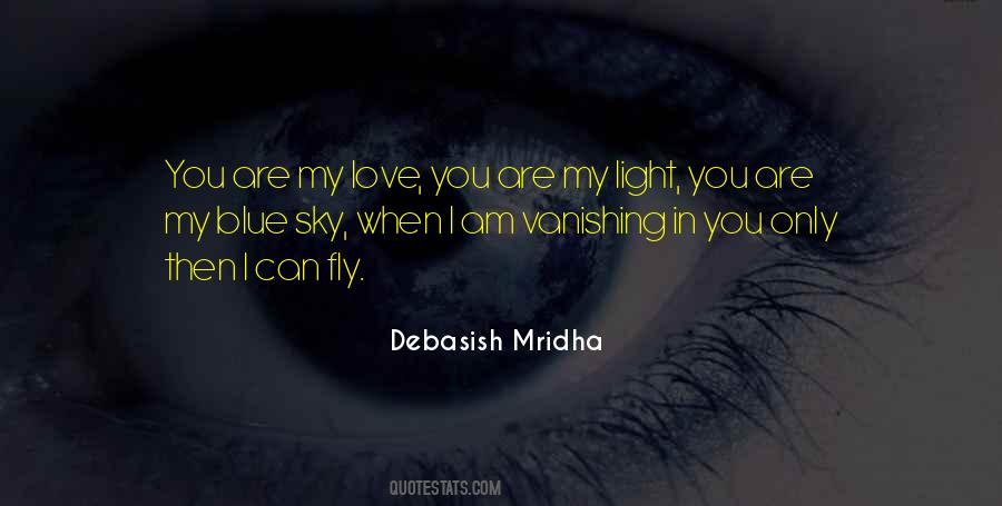 You Are My Light Love Quotes #1639416