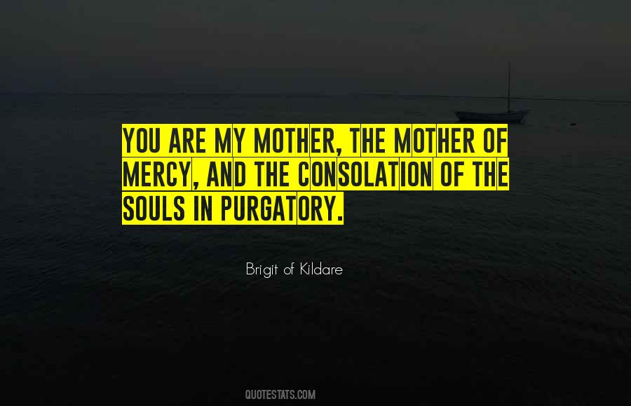 You Are My Mother Quotes #1611203