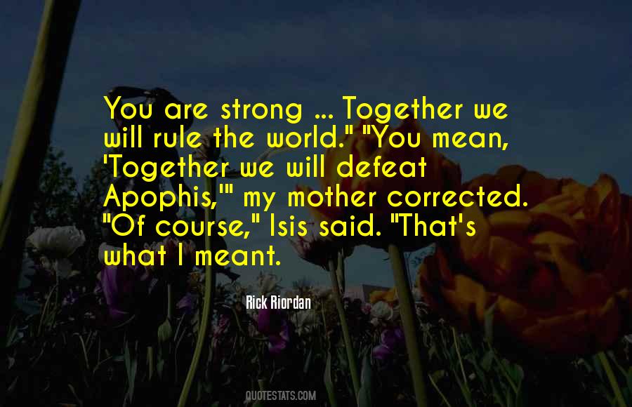 You Are My Mother Quotes #554731